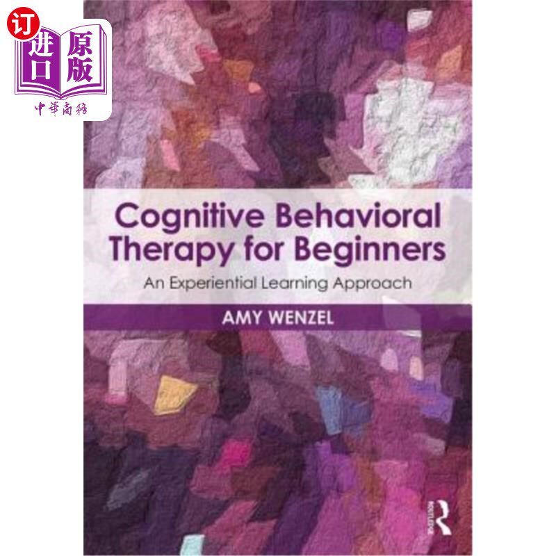 海外直订医药图书Cognitive Behavioral Therapy for Beginners: An Experiential Learning Approach 初学者认知行为疗法：