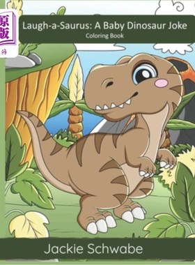 海外直订Laugh-a-Saurus: A Baby Dinosaur Joke Coloring Book 笑龙:小恐龙笑话填色书