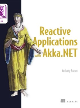 海外直订Reactive Applications with Akka.NET 响应式应用与Akka。网
