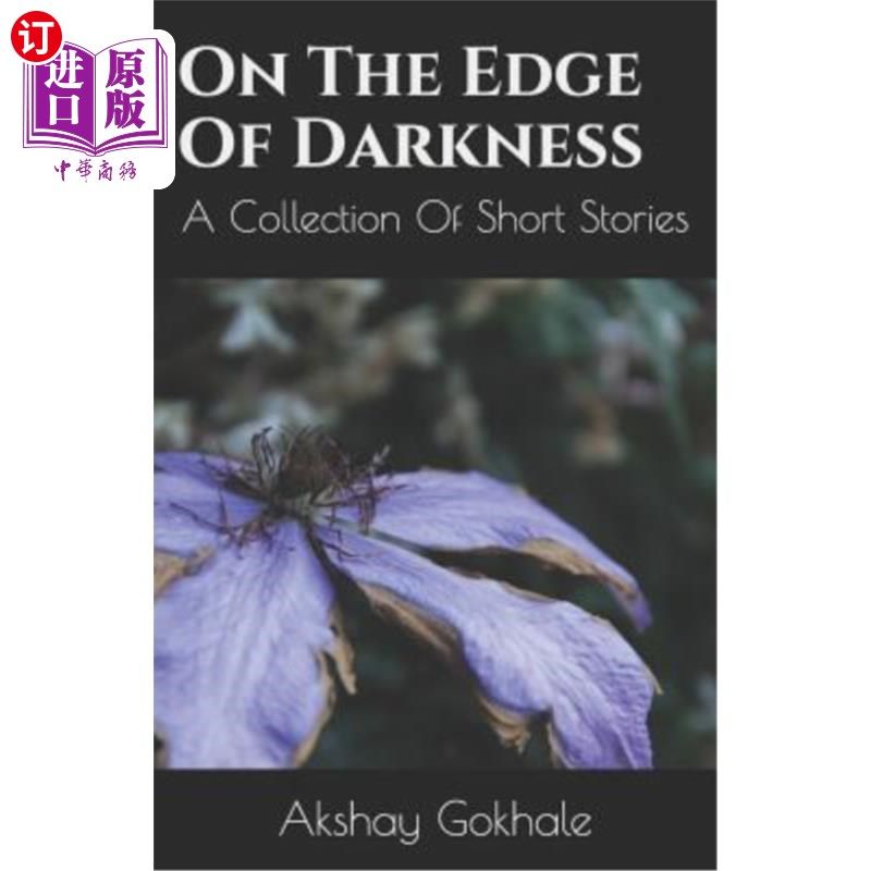 海外直订on the edge of darkness: a collection of short stories