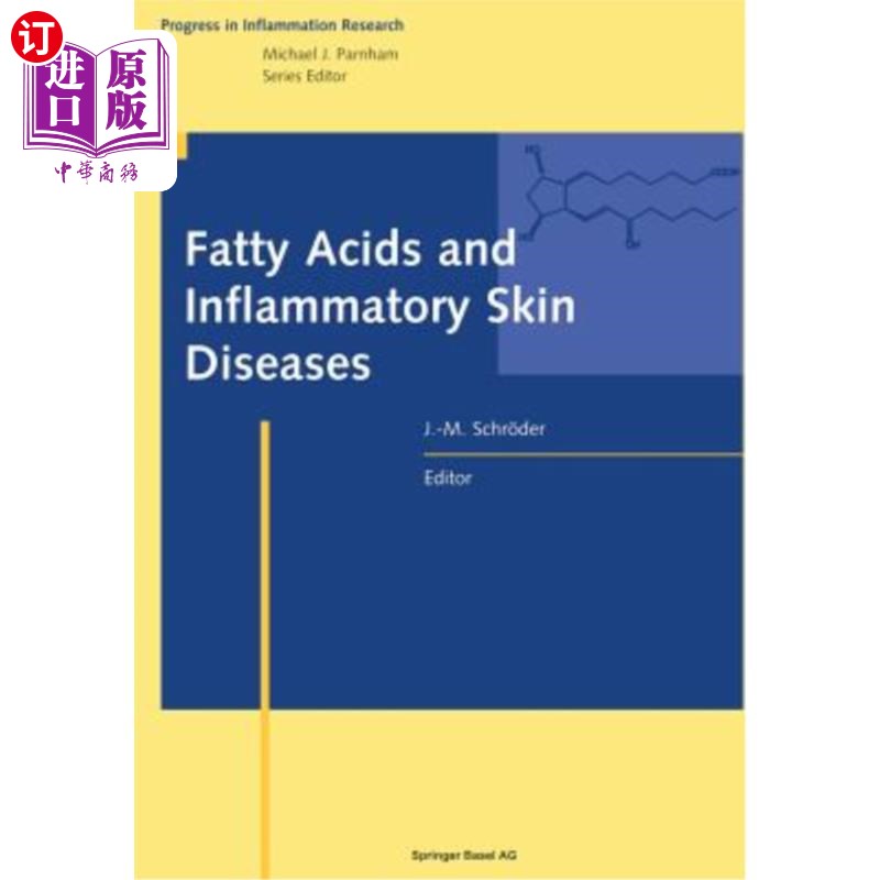 海外直订医药图书Fatty Acids and Inflammatory Skin Diseases 脂肪酸与炎症性皮肤病