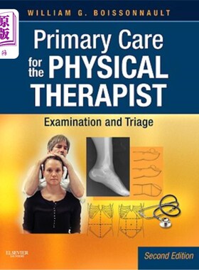 海外直订医药图书Primary Care for the Physical Therapist: Examination and Triage 物理治疗师的初级护理：检查和分类
