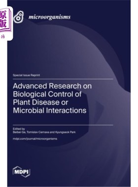 海外直订Advanced Research on Biological Control of Plant Disease or Microbial Interactio 植物病害或微生物相互作用的