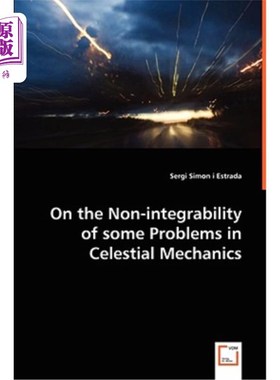 海外直订On the Non-Integrability of Some Problems in Celestial Mechanics 天体力学中若干问题的不可积性