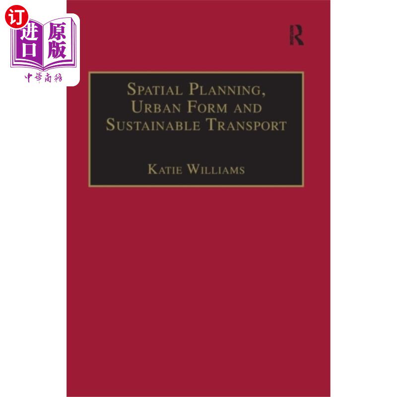 海外直订Spatial Planning, Urban Form and Sustainable Tra... 空间规划、城市形态与可持续交通