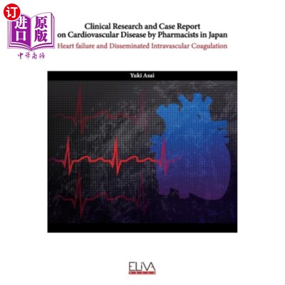 海外直订医药图书Clinical Research and Case Report On Cardiovascular Disease by Pharmacists in Ja 日本药师对心血管疾