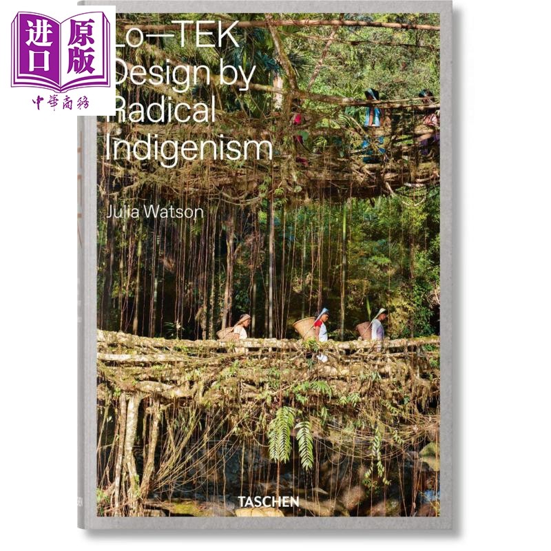 现货 Julia Watson. Lo -TEK 进口艺术 朱莉娅·沃森:Lo-TEK本土设计【中商原版】