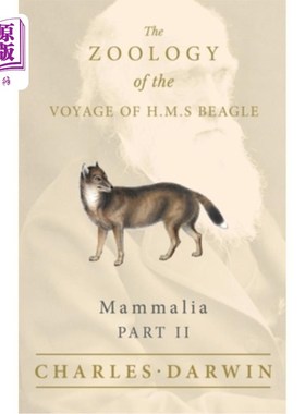 海外直订Mammalia - Part II - The Zoology of the Voyage of H.M.S Beagle: Under the Comman 哺乳动物-第二部分-