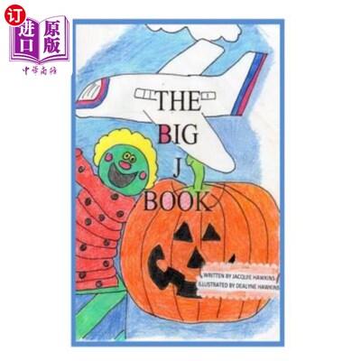 海外直订The Big J Book: Part of rhyming series, The Big ABC Books containing words that  大J书：押韵系列的一部分，