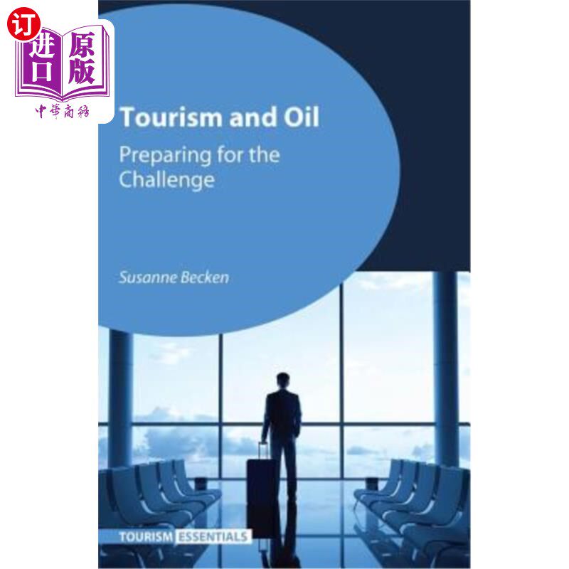 海外直订Tourism and Oil: Preparing for the Challenge 旅游和石油:为挑战做准备