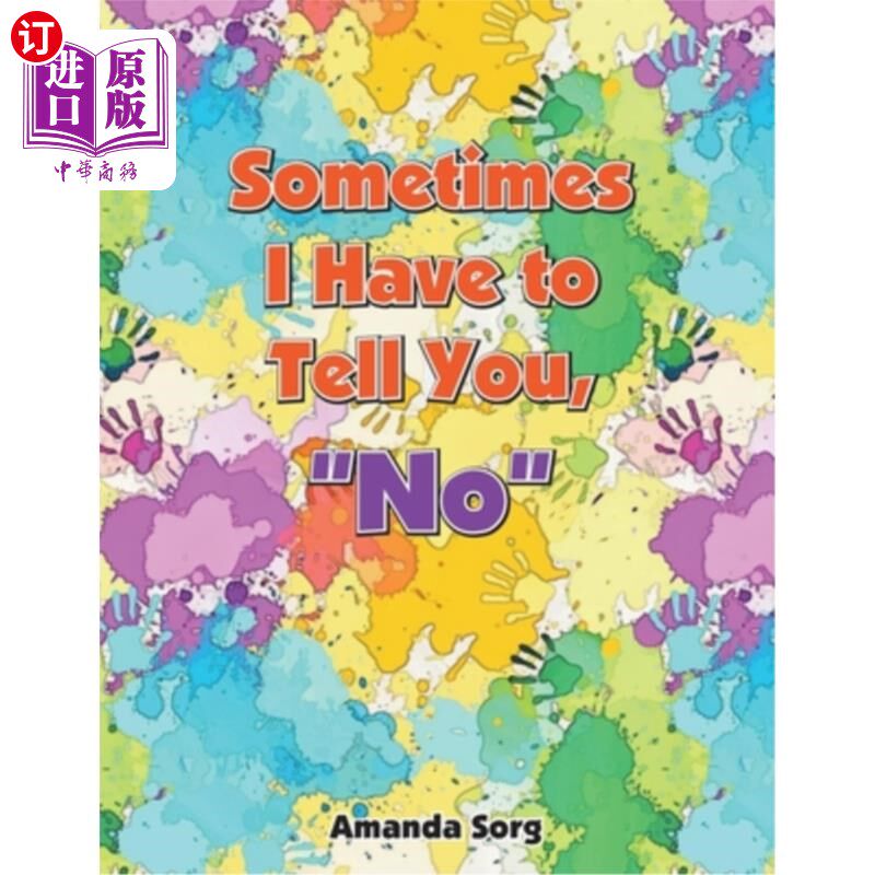 海外直订Sometimes I Have to Tell You, "No" 有时候我不得不告诉你,“不”