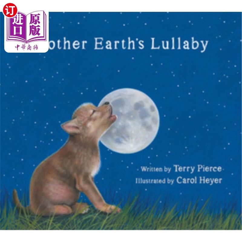 海外直订Mother Earth's Lullaby: A Song for Endangered Animals 地球母亲的摇篮曲:献给濒危动物的歌