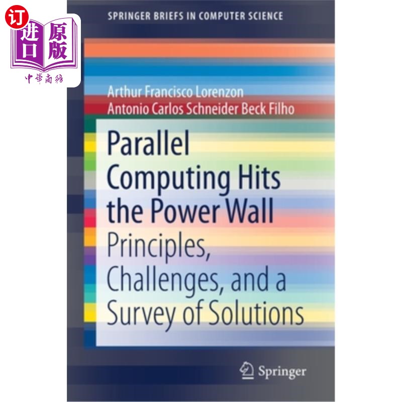 海外直订Parallel Computing Hits the Power Wall: Principles, Challenges, and a Survey of  并行计算撞墙:原理、挑战和