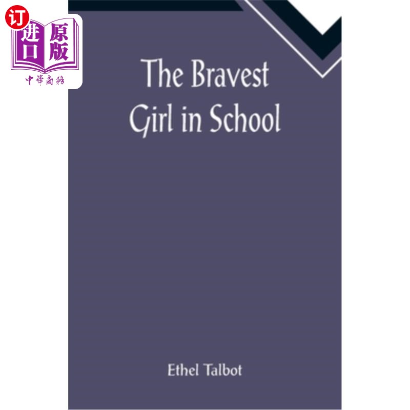 海外直订The Bravest Girl in School 学校里最勇敢的女孩