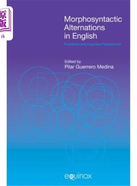 海外直订Morphosyntactic Alterations in English: Functional and Cognitive Perspectives 英语的形态句法变化：功能和认知视角