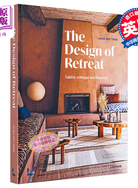 The Design of Retreat：Cabins, Cottages and Hideouts 进口艺术 度假设计： 木屋、别墅和藏身之处【中商原版】