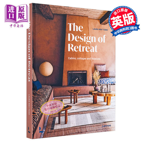 The Design of Retreat：Cabins, Cottages and Hideouts 进口艺术 度假设计： 木屋、别墅和藏身之处【中商原版】