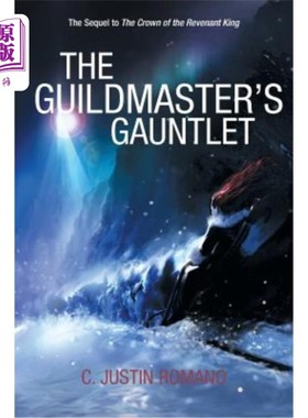海外直订The Guildmaster's Gauntlet: An Argentia Dasani Adventure 行会主席的挑战：阿根蒂亚·达萨尼历险记