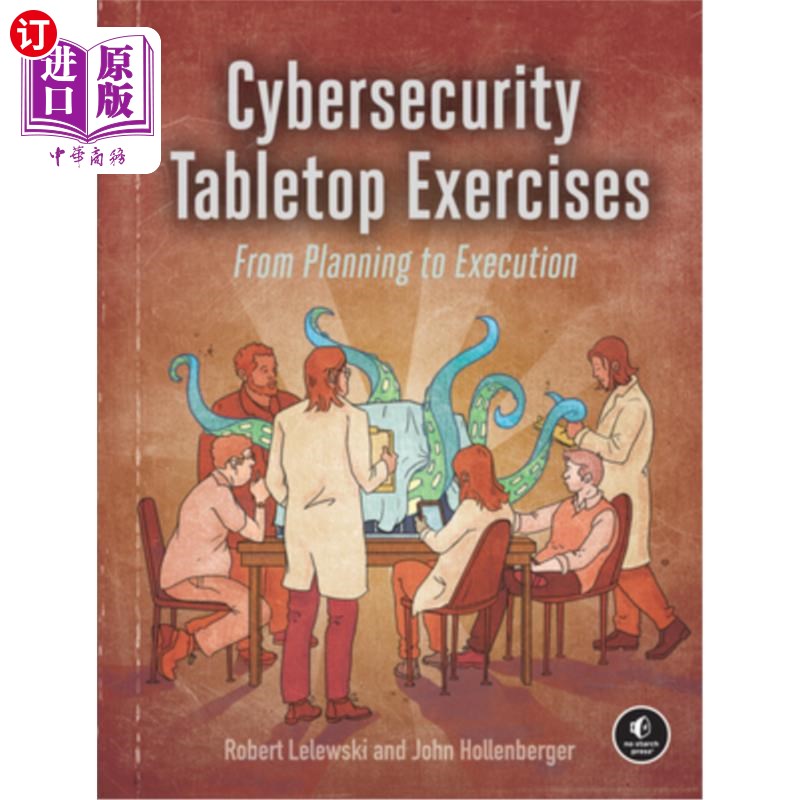 海外直订Cybersecurity Tabletop Exercises: From Planning to Execution 安全桌面练习:从计划到执行