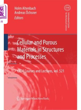 海外直订Cellular and Porous Materials in Structures and Processes 结构和工艺中的多孔和多孔材料