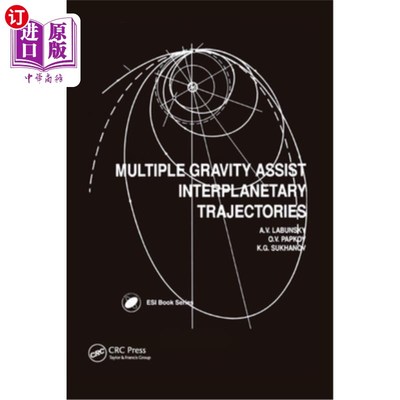 海外直订Multiple Gravity Assist Interplanetary Trajectories 多重重力辅助行星际轨迹