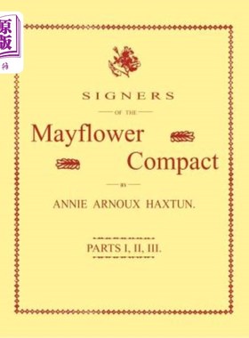 海外直订Signers of the Mayflower Compact. Three Parts in One 五月花契约的签署者。三合一