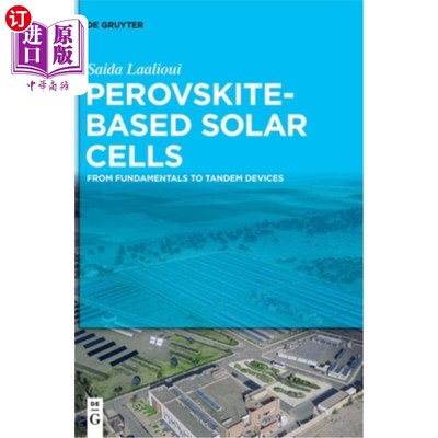 海外直订Perovskite-Based Solar Cells 钙钛矿太阳能电池:从基本原理到串联装置