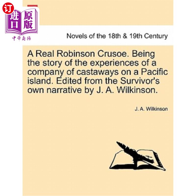 海外直订A Real Robinson Crusoe. Being the Story of the Experiences of a Company of Casta 真正的鲁滨逊漂流记。是关于