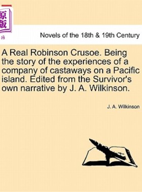 海外直订A Real Robinson Crusoe. Being the Story of the Experiences of a Company of Casta 真正的鲁滨逊漂流记。是关于