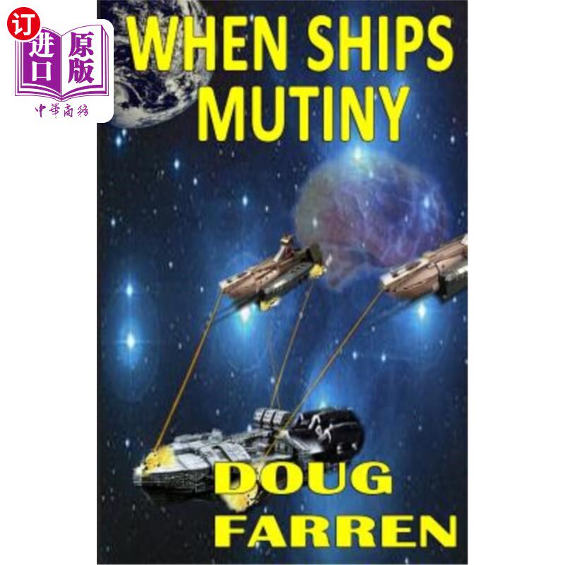 海外直订When Ships Mutiny 当船只叛变时