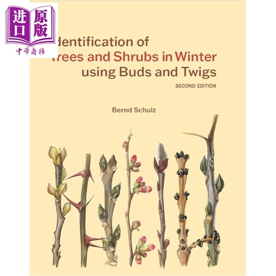 预售 利用芽枝鉴别冬季乔灌木 第2版 英国皇家植物园 英文原版 Identification of Trees and Shrubs Bernd Schulz【中商原版】