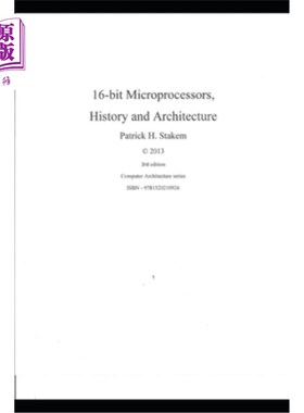 海外直订16 bit Microprocessors, History and Architecture 16位微处理器、历史和体系结构