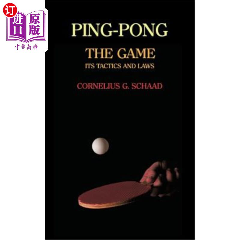 海外直订Ping-Pong: The Game, Its Tactics and Laws (Reprint) 乒乓球：游戏、战术和规则（再版）