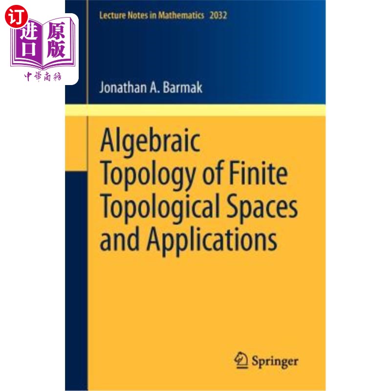 海外直订Algebraic Topology of Finite Topological Spaces and Applications 有限拓扑空间的代数拓扑及其应用