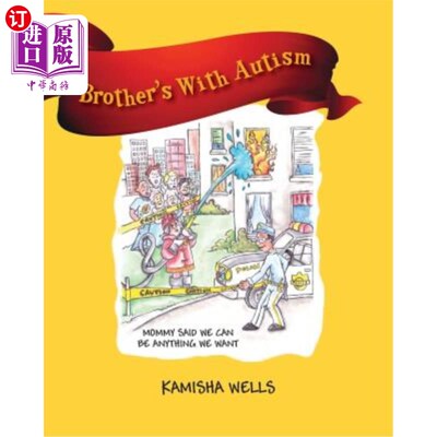 海外直订Brother's With Autism: Mommy Said We Can be Anything We Want 哥哥患有自闭症：妈妈说我们可以做任何我们想做的