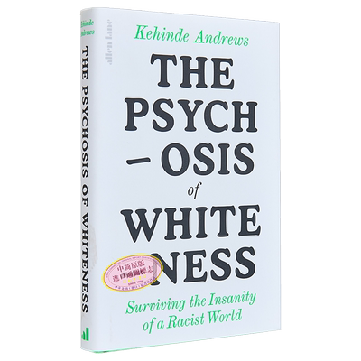 现货 白人的精神病 在种族主义世界的疯狂中生存 The Psychosis of Whiteness 英文原版 Kehinde Andrews【中商原版】