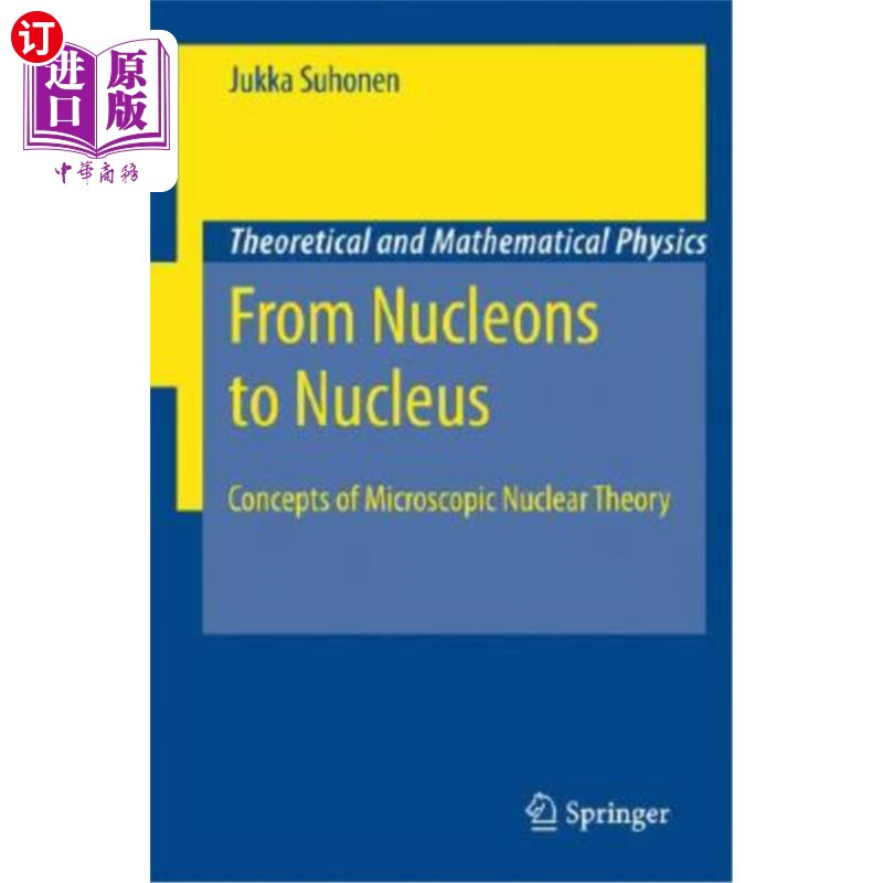 海外直订From Nucleons to Nucleus: Concepts of Microscopic Nuclear Theory 从核子到核子:微观核子理论的概念