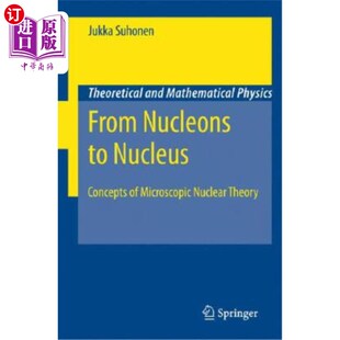 海外直订From Nucleons to Nucleus: Concepts of Microscopic Nuclear Theory 从核子到核子:微观核子理论的概念