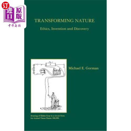 海外直订Transforming Nature: Ethics, Invention and Discovery 改造自然:伦理、发明和发现