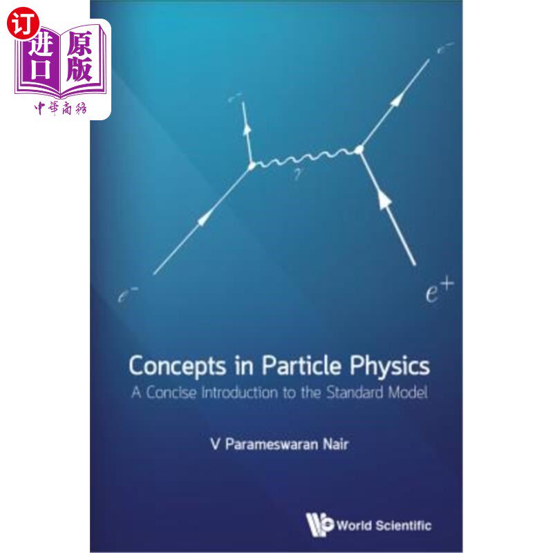 海外直订Concepts in Particle Physics: A Concise Introduction to the Standard Model 粒子物理学中的概念:标准模型简介