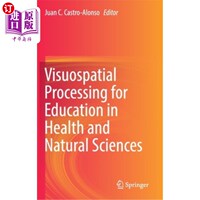 海外直订Visuospatial Processing for Education in Health and Natural Sciences 健康和自然科学教育的视觉空间处理