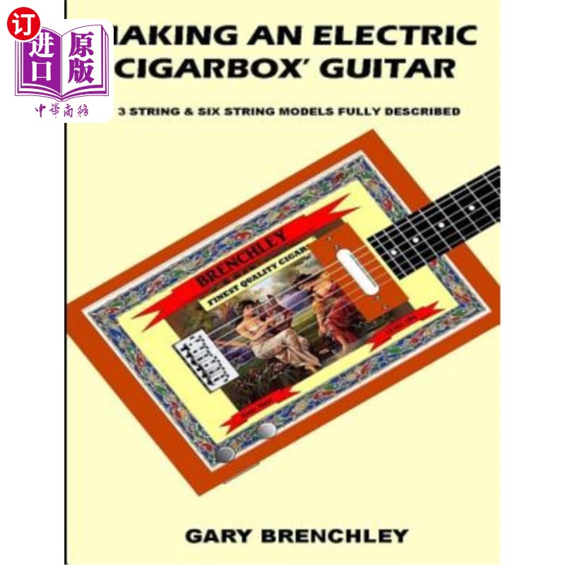 海外直订Making an Electric 'cigarbox' Guitar 制作电吉他