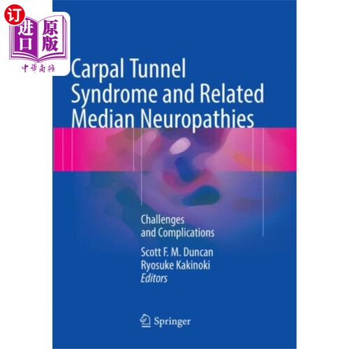 海外直订医药图书Carpal Tunnel Syndrome and Related Median Neurop... 腕管综合征及相关正中神经病变