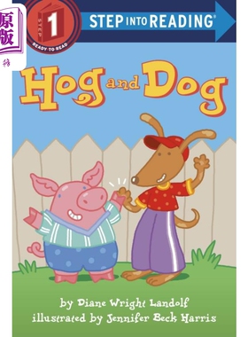 Step into Reading Step 1 Hog And Dog 兰登阅读进阶1：猪和狗 英文原版 儿童绘本 分级阅读 Diane Wright Landolf【中商原?