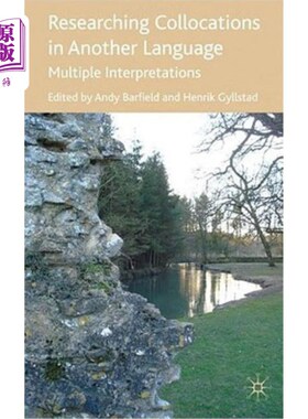 海外直订Researching Collocations in Another Language: Multiple Interpretations 研究另一种语言的搭配:多种解释