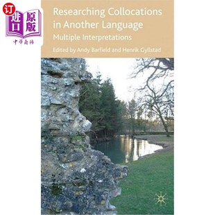 Another Language 搭配 Collocations 多种解释 研究另一种语言 Interpretations 海外直订Researching Multiple