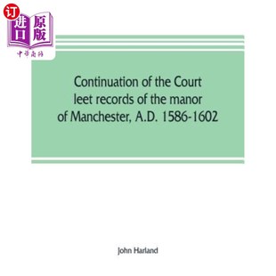 court 利特宫 曼彻斯特庄园 A.D. the 1586 records leet 延续 海外直订Continuation manor 160 Manchester