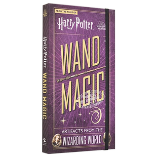 哈利波特魔法宝箱系列 魔杖魔法篇 英文原版 Harry Potter Wand Magic Artifacts from the Wizarding World Monique Peterson