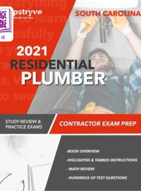 海外直订2021 South Carolina Residential Plumber Contractor Exam Prep: Study Review & Pra 2021南卡罗来纳州住宅管道工