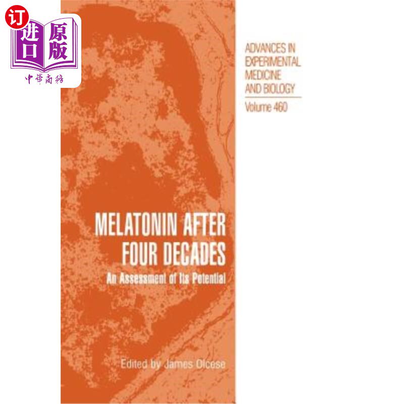海外直订医药图书Melatonin After Four Decades: An Assessment of Its Potential 40年后的褪黑激素:对其潜力的评估